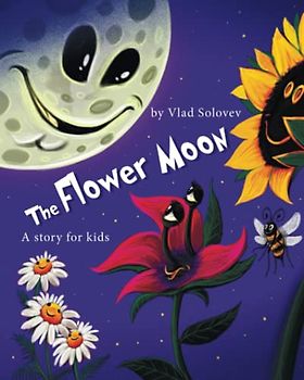 The Flower Moon: A story for kids