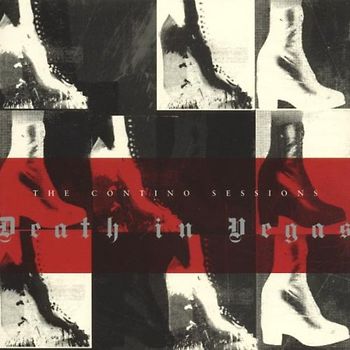Death in Vegas - The Contino Sessions/New Artwo