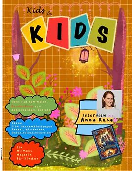 Kids: Mitmach Buch für Kinder von Kindern (Kids for Kids Magazin, Band 6)