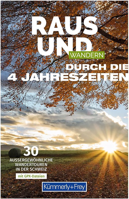 Kümmerly+Frey Raus und Wandern durch die 4 Jahreszeiten