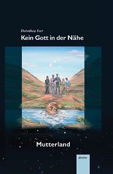Kein Gott in der Nähe Band 3