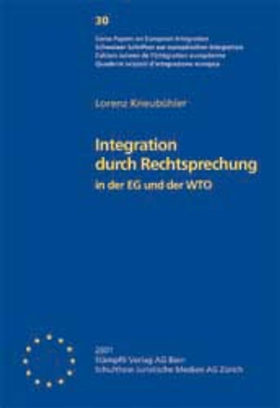 Integration durch Rechtsprechung in der EG und der WTO