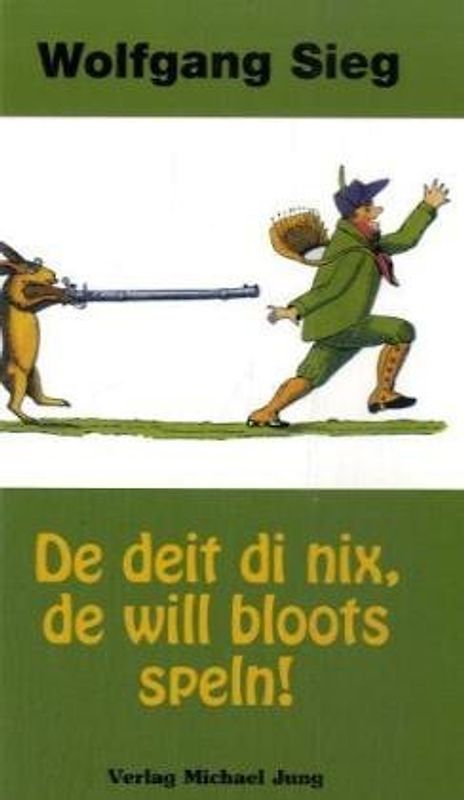 De deit di nix, de will blots spelen!