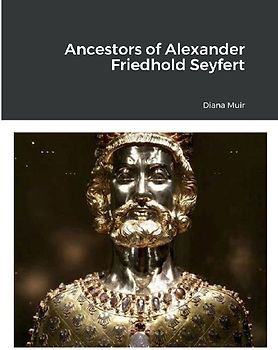 Ancestors of Alexander Friedhold Seyfert