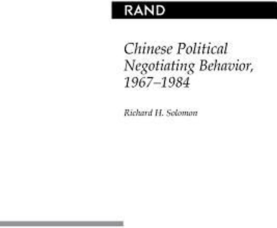 Chinese Political Negotiating Behavior, 1967-1984