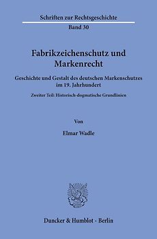 Fabrikzeichenschutz und Markenrecht.