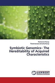 Symbiotic Genomics¿ The Hereditability of Acquired Characteristics