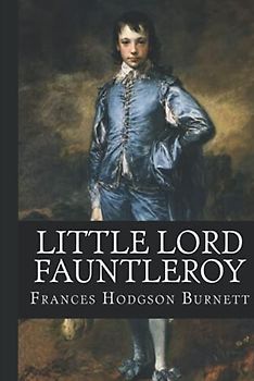 Little Lord Fauntleroy (Illustrated)