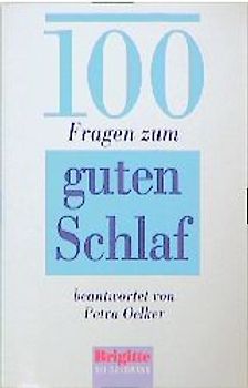 100 Fragen zum guten Schlaf