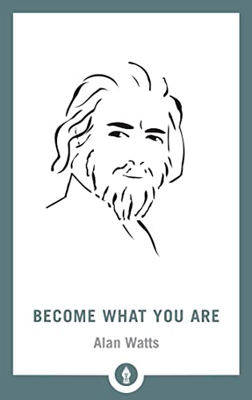 Become What You Are (Shambhala Pocket Library, Band 16)