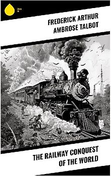 The Railway Conquest of the World