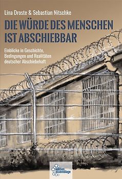 Die Würde des Menschen ist abschiebbar