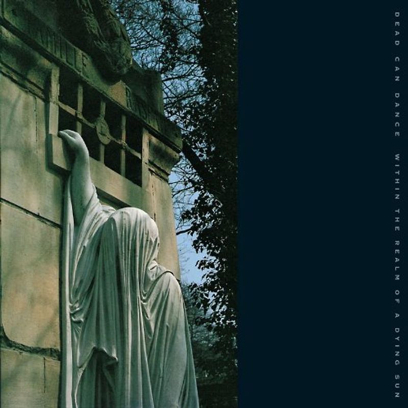 Dead Can Dance - Whitin the Realm of a Dying Sun (Remastered)
