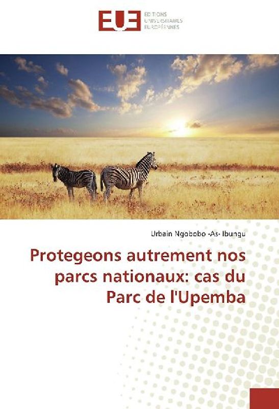 Protegeons autrement nos parcs nationaux: cas du Parc de l'Upemba