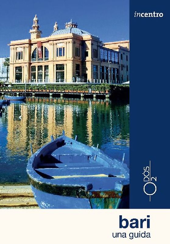 Bari. Una guida. Con cartina