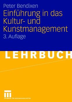 Einführung in das Kultur- und Kunstmanagement