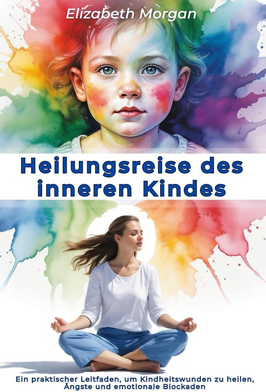 Heilungsreise des inneren Kindes