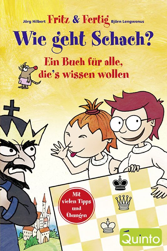 Fritz & Fertig: Wie geht Schach?. Ein Buch für alle, die's wissen wollen