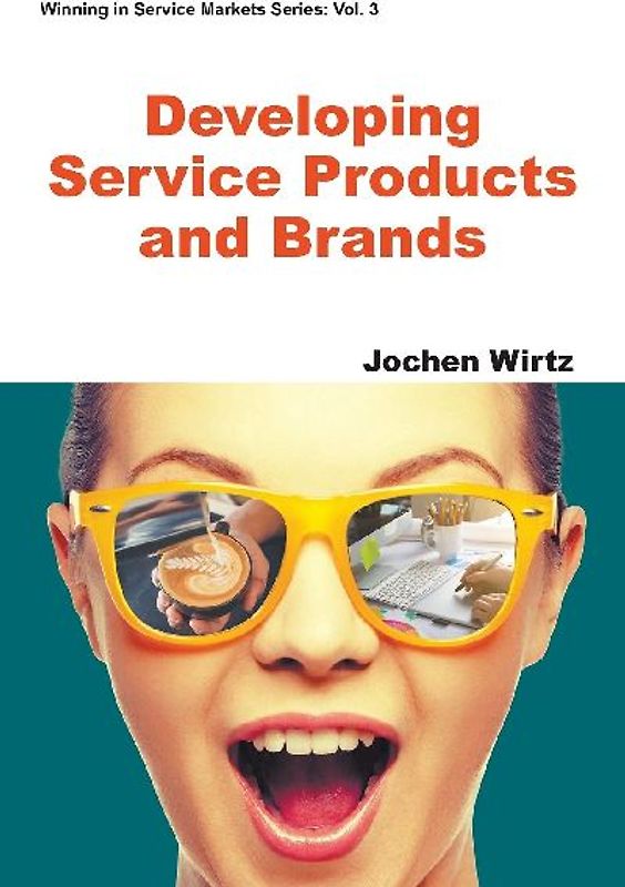 Developing Service Products and Brands