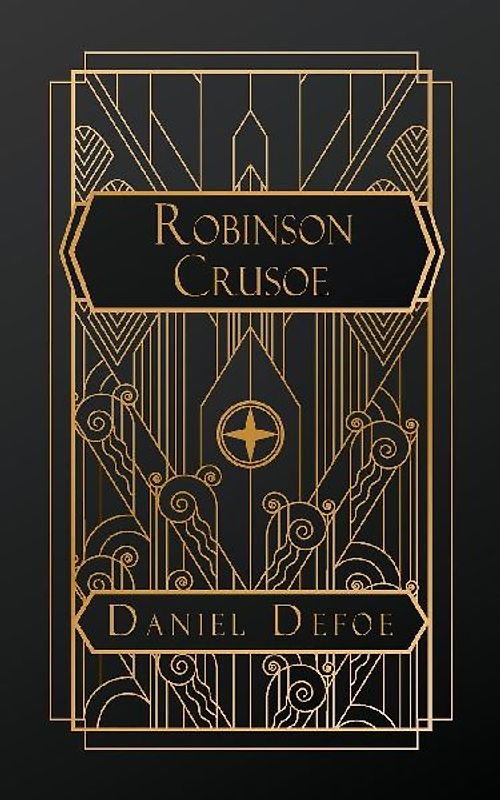 The Life and Adventures of Robinson Crusoe