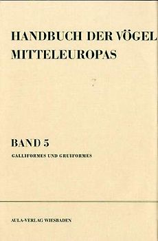 Handbuch der Vögel Mitteleuropas / Handbuch der Vögel Mitteleuropas