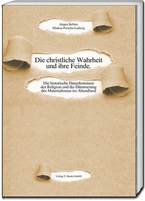 Die christliche Wahrheit und ihre Feinde