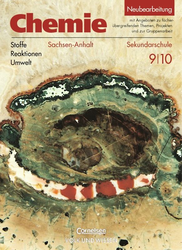 Chemie: Stoffe - Reaktionen - Umwelt - Sekundarschule Sachsen-Anhalt / 9./10. Schuljahr - Schülerbuch