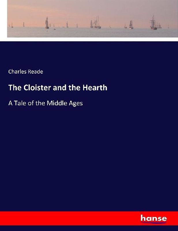The Cloister and the Hearth