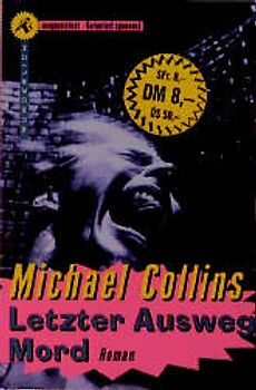 Letzter Ausweg Mord. Roman
