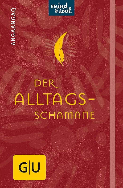 Der Alltagsschamane (GU Mind & Soul Handtaschenbuch)