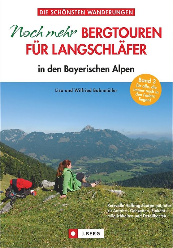 Noch mehr Bergtouren für Langschläfer