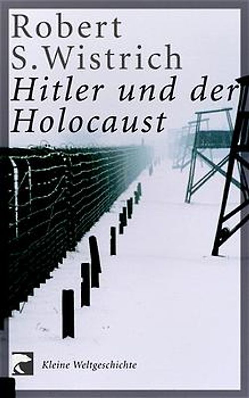 Hitler und der Holocaust. Kleine Weltgeschichte