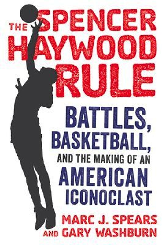 The Spencer Haywood Rule