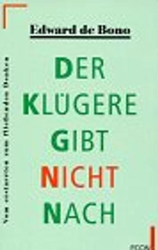 Der Klügere gibt nicht nach