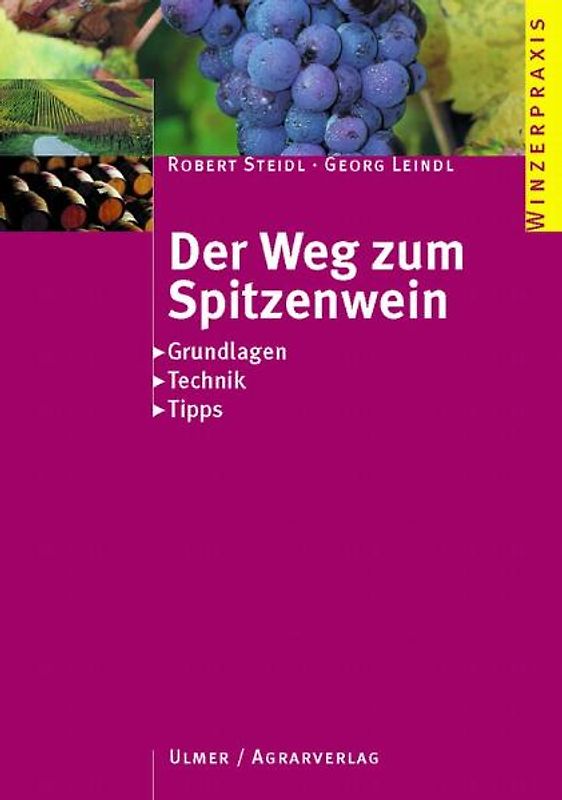 Der Weg zum Spitzenwein