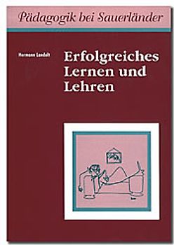 Erfolgreiches Lernen und Lehren