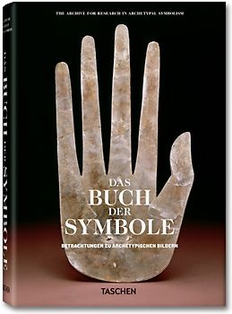 Das Buch der Symbole. Betrachtungen zu archetypischen Bildern