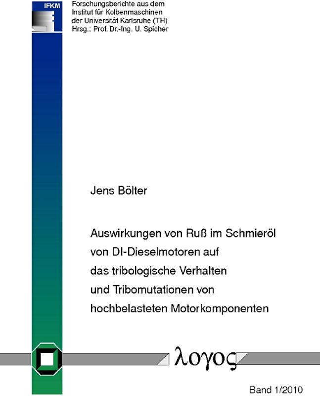 Auswirkungen von Ruß im Schmieröl von DI-Dieselmotoren auf das tribologische Verhalten und Tribomutationen von hochbelasteten Motorkomponenten