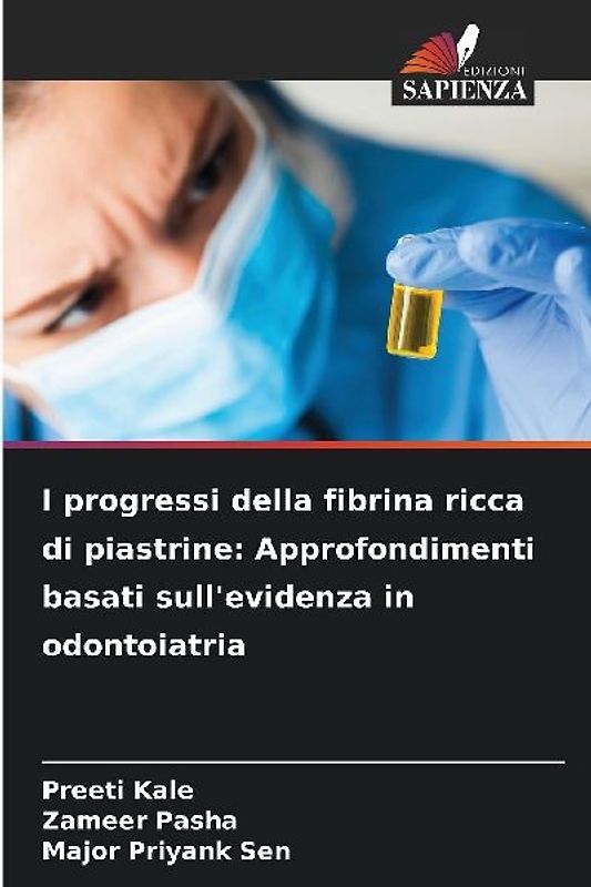 I progressi della fibrina ricca di piastrine: Approfondimenti basati sull'evidenza in odontoiatria