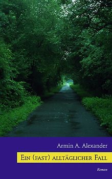 Ein (fast) alltäglicher Fall