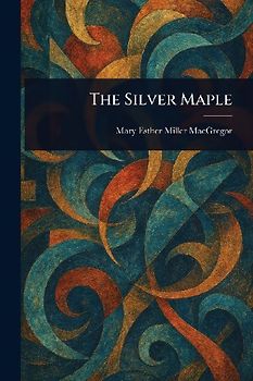 The Silver Maple