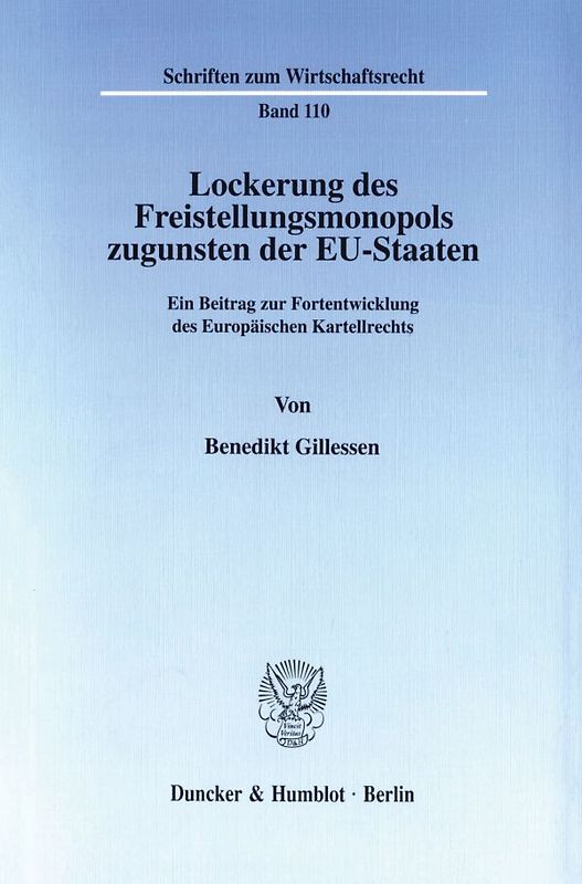 Lockerung des Freistellungsmonopols zugunsten der EU-Staaten.