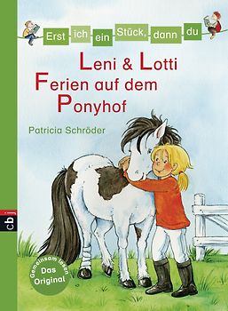 Erst ich ein Stück, dann du - Leni & Lotti - Ferien auf dem Ponyhof