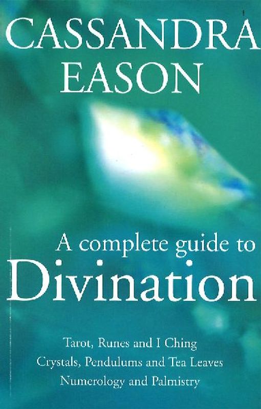 The Complete Guide to Divination