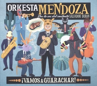 Orkesta Mendoza - Vamos a guarachar