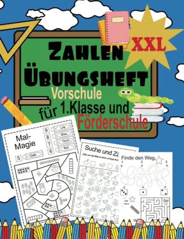 Zahlen Übungsheft für die Vorschule,1.Klasse und Förderschule: Lernen mit Kreativität und fördern der Motorik einfach gemacht, Zahlenrätsel , ... Förderschüler und Kindergarten Abgänger
