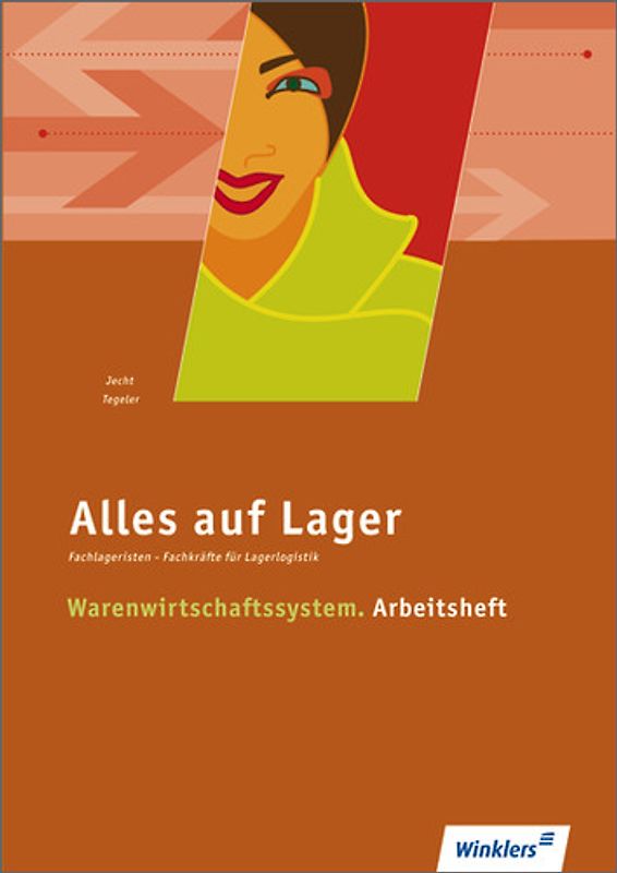 Alles auf Lager. Fachlageristen - Fachkräfte für Lagerlogistik / Warenwirtschaftssystem: Arbeitsheft + CD-ROM