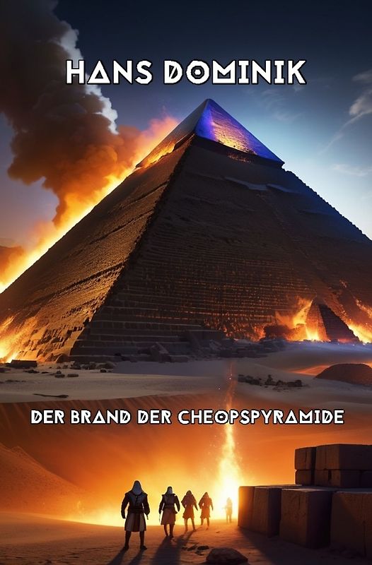 Der Brand der Cheopspyramide