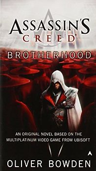 Assassin's Creed: Brotherhood - Oliver Bowden