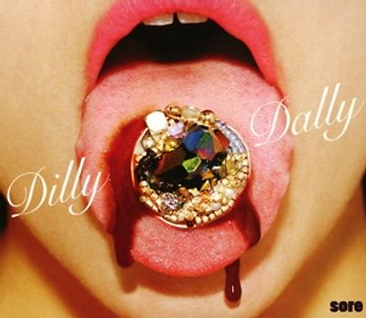 Dilly Dally - Sore